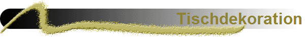 Tischdekoration